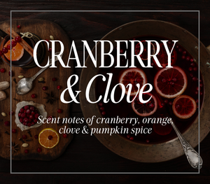 New! CRANBERRY & CLOVE