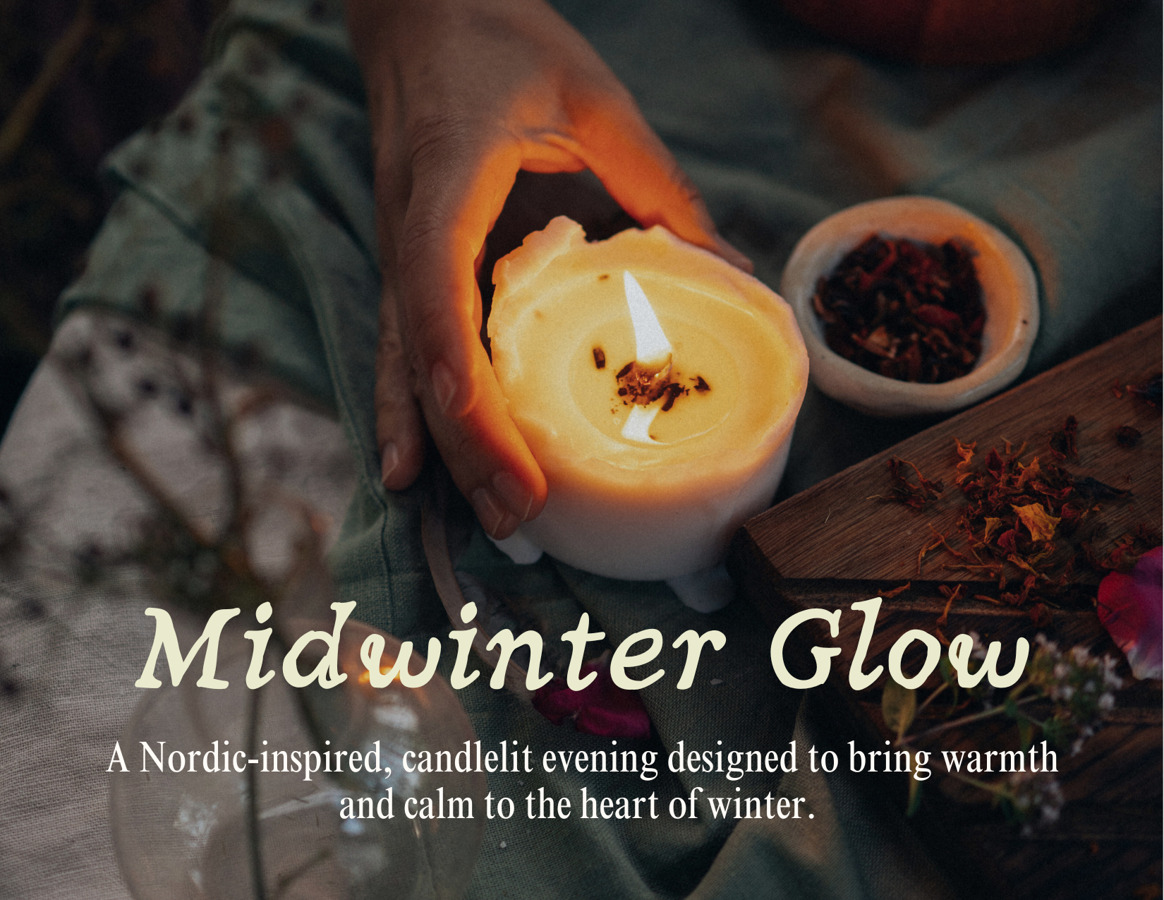 Midwinter Glow:  A Nordic-Inspired Cozy Evening of  Candle Pouring & Tasty Bites